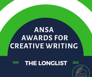 ANSA AWARDS FOR CREATIVE WRITING (JUNE 2019, WEEK 2): THE LONGLIST